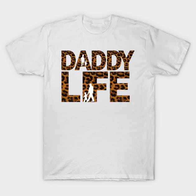 Happy Father’s Day,daddy life,dad life T-Shirt by audicreate